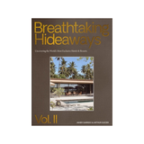 Breathtaking Hideaways Vol. II book